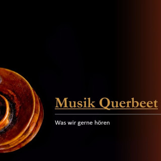 153. Musik Querbeet - eine unverwechselbare Veranstaltungsreihe