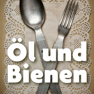 154. Über neue Veranstaltungen, Bauarbeiten, Öl und Bienen