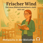 317. Frischer Wind: die neue Bibliotheksleiterin Bettina Pfründer stellt sich vor
