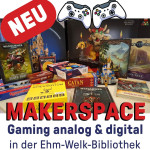 330. Spielend neue Wege gehen: Makerspace in der Mittelpunktbibliothek Ehm Welk