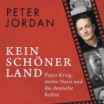 338. Kein schöner Land – Peter Jordan im Gespräch über Krieg, Kultur und Erinnerung